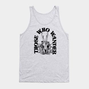 Those Who Wander Tank Top